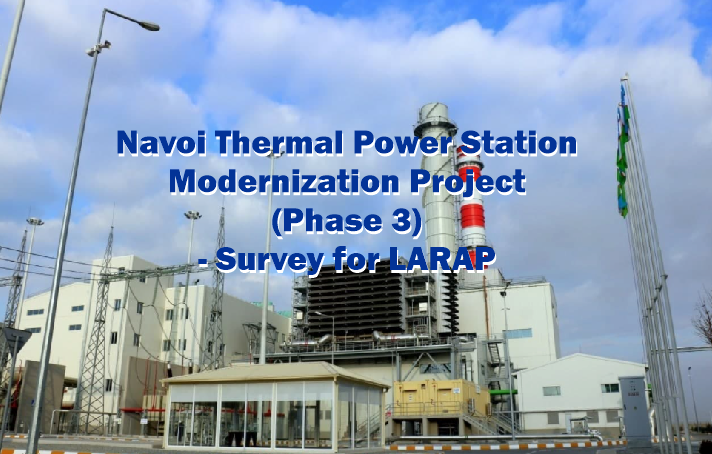 Проект модернизации Навоийской ТЭС (Фаза 3) – Исследование для подготовки Плана действий по приобретению земель и переселению
